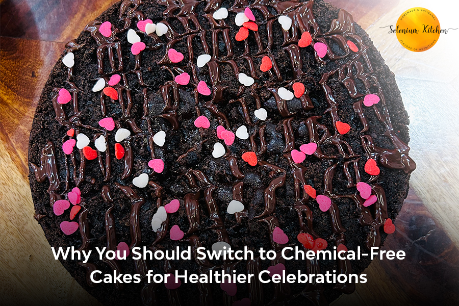 Why You Should Switch to Chemical-Free Cakes for Healthier Celebrations